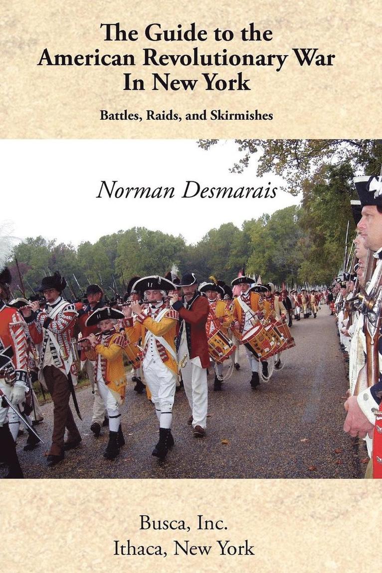 The Guide to the American Revolutionary War in New York 1