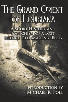 Michael R Poll, Michael R. Poll - Grand Orient Of Louisiana, Häftad