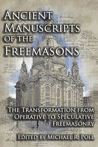 bokomslag Ancient Manuscripts of the Freemasons
