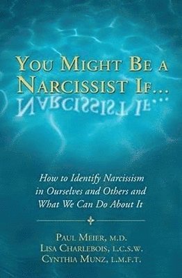 You Might Be a Narcissist If...