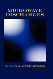 bokomslag Microwave Discharges - Theory & Applications (Plasma Physics Series)