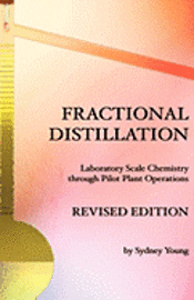 bokomslag Fractional Distillation - Laboratory Scale Chemistry through Pilot Plant Operations