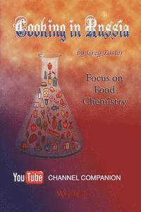 bokomslag Cooking in Russia - Volume 3: Focus on Food Chemistry