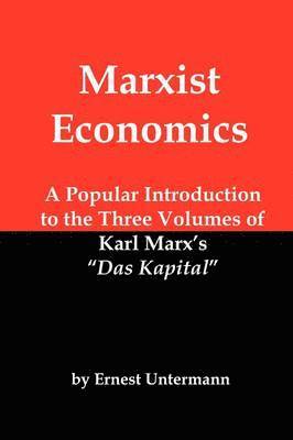 Ernest Untermann - Marxist Economics, Häftad