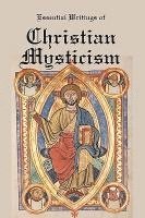bokomslag Essential Writings of Christian Mysticism: Medieval Mystic Paths to God