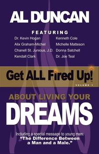 bokomslag Get All Fired Up! about Living Your Dreams