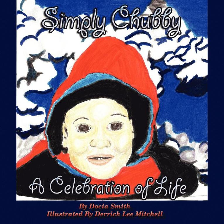 Docia Smith - Simply Chubby a Celebration of Life, Häftad