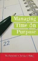 bokomslag Managing Time on Purpose