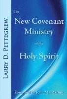 bokomslag The New Covenant Ministry of the Holy Spirit