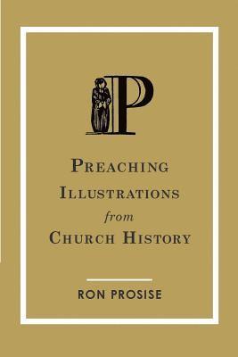 bokomslag Preaching Illustrations from Church History