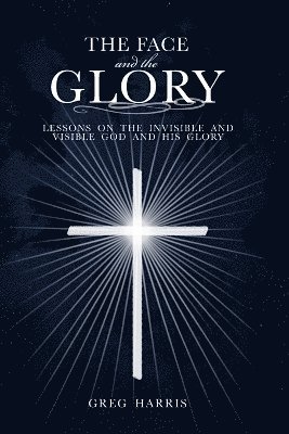 Greg Harris - Face and the Glory, Häftad