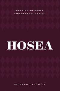 bokomslag Hosea: Faithful God, Unfaithful People