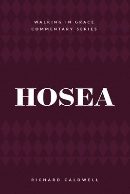 Hosea: Faithful God, Unfaithful People 1
