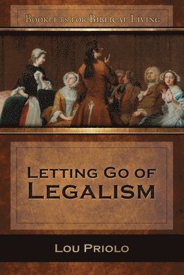 Letting Go of Legalism 1