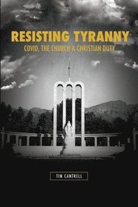 bokomslag Resisting Tyranny