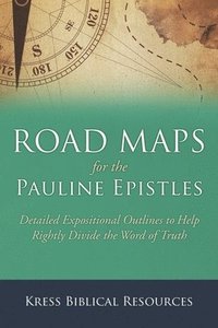 bokomslag Road Maps for the Pauline Epistles