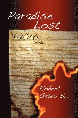 Robert Gates - Paradise Lost, Häftad