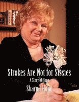 bokomslag Strokes Are Not for Sissies