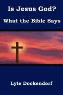 bokomslag Is Jesus God? What the Bible Says