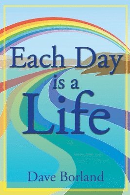 Each Day Is A Life 1