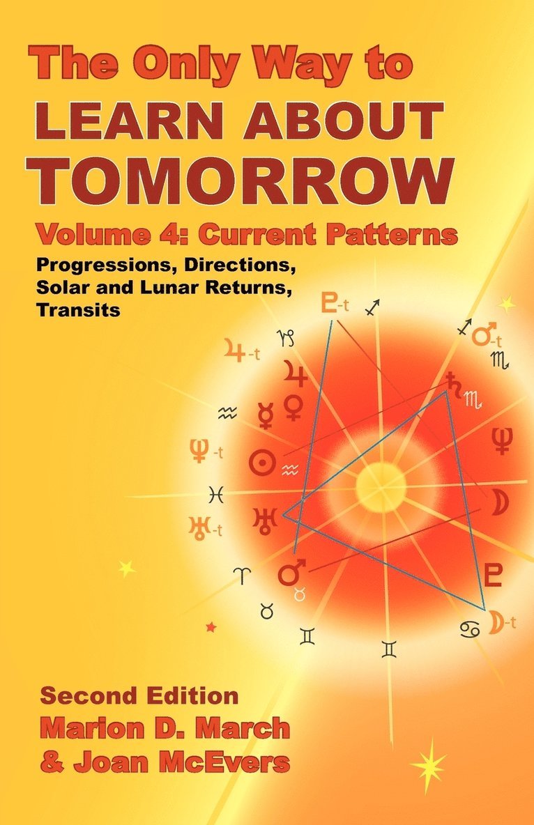 Marion D. March, Joan McEvers, Marion D March - Only Way to Learn About Tomorrow, Volume 4, Second Edition, Häftad