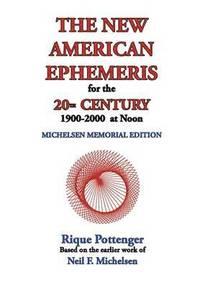 bokomslag The New American Ephemeris for the 20th Century, 1900-2000 at Noon