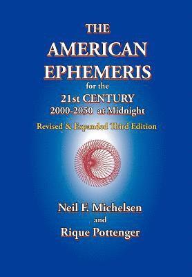 The American Ephemeris for the 21st Century, 2000-2050 at Midnight 1