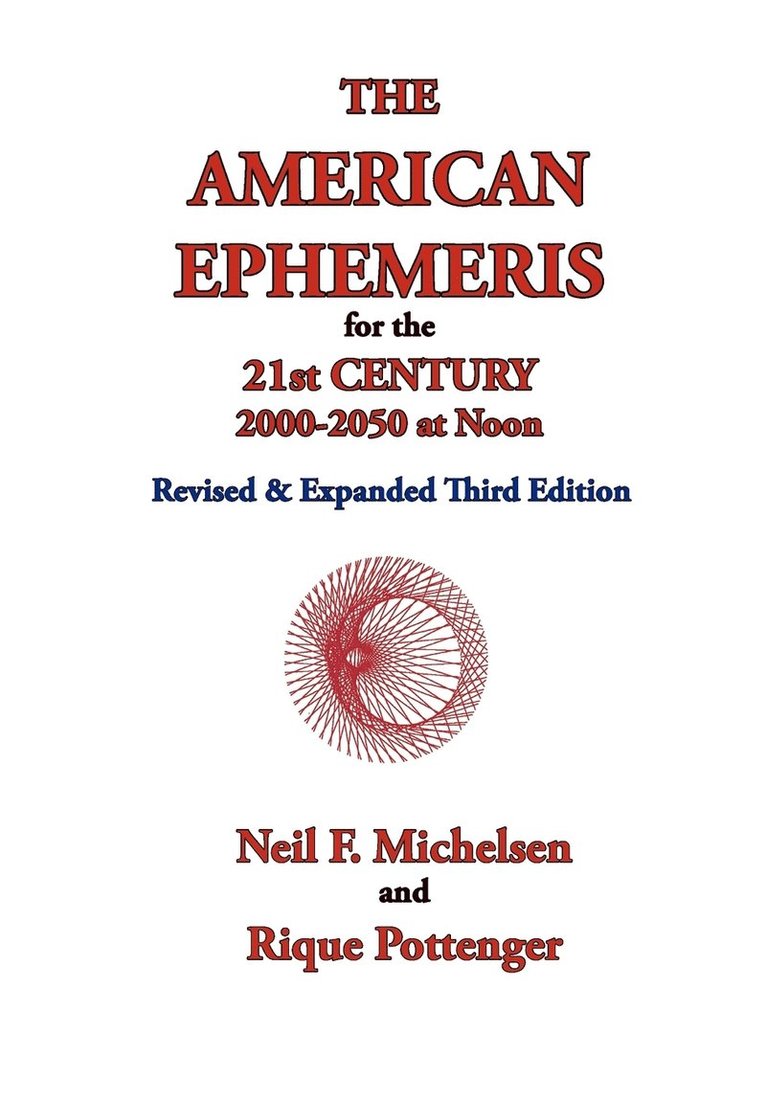 The American Ephemeris for the 21st Century, 2000-2050 at Noon 1