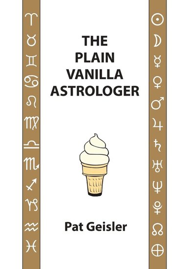 bokomslag The Plain Vanilla Astrologer