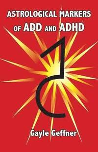 bokomslag Astrological Markers for ADD and ADHD