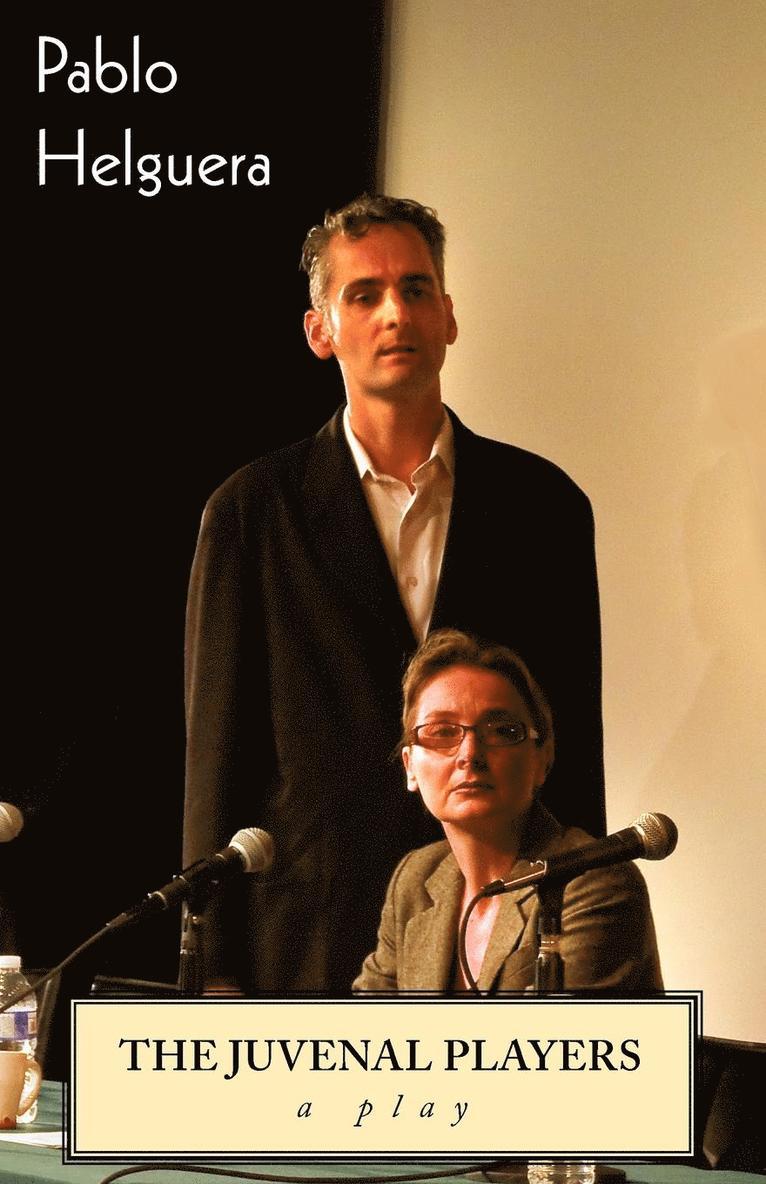 Pablo Helguera - Juvenal Players. A Play, Häftad