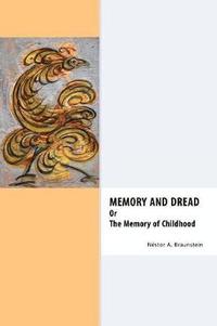 bokomslag Memory & Dread Or The Memory of Childhood