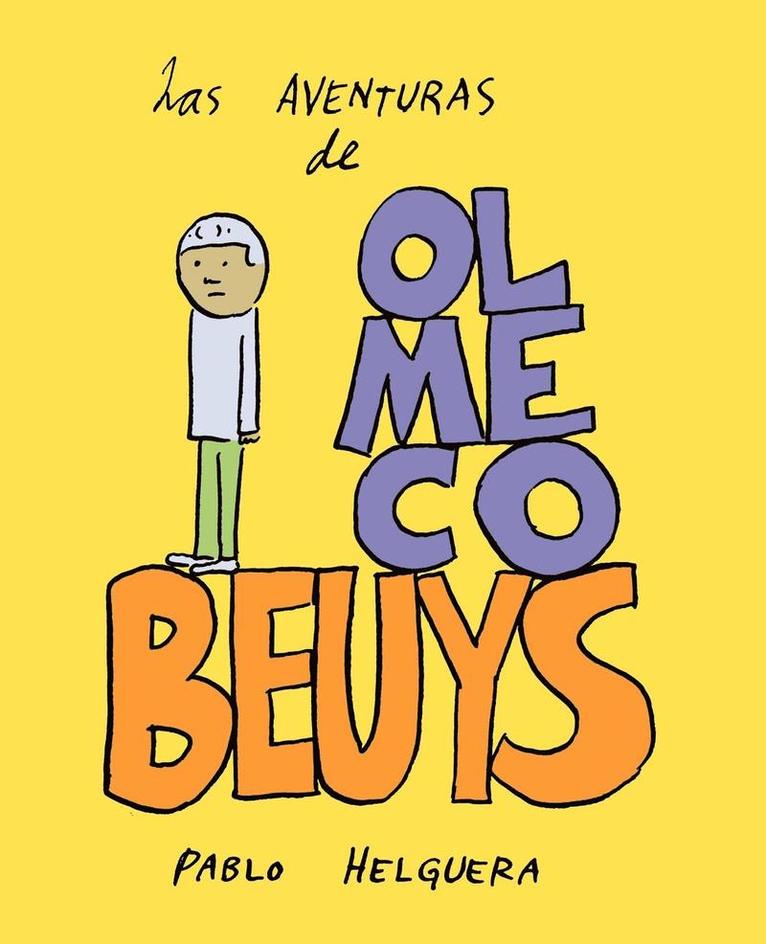 Pablo Helguera - Aventuras de Olmeco Beuys, Häftad