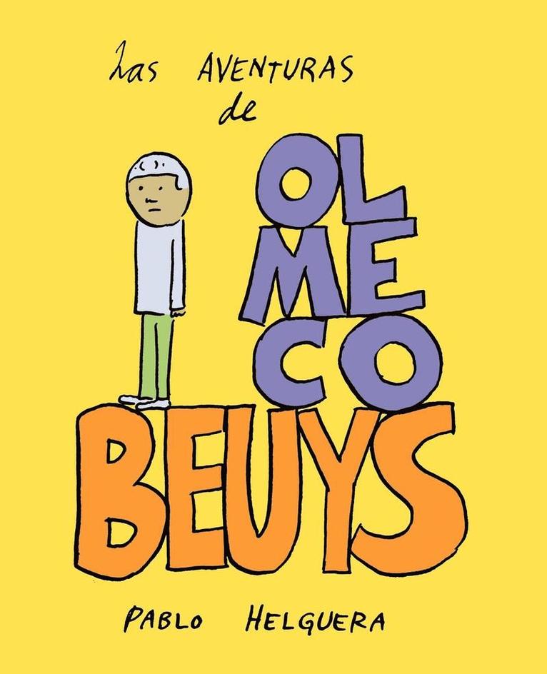 Las Aventuras de Olmeco Beuys 1