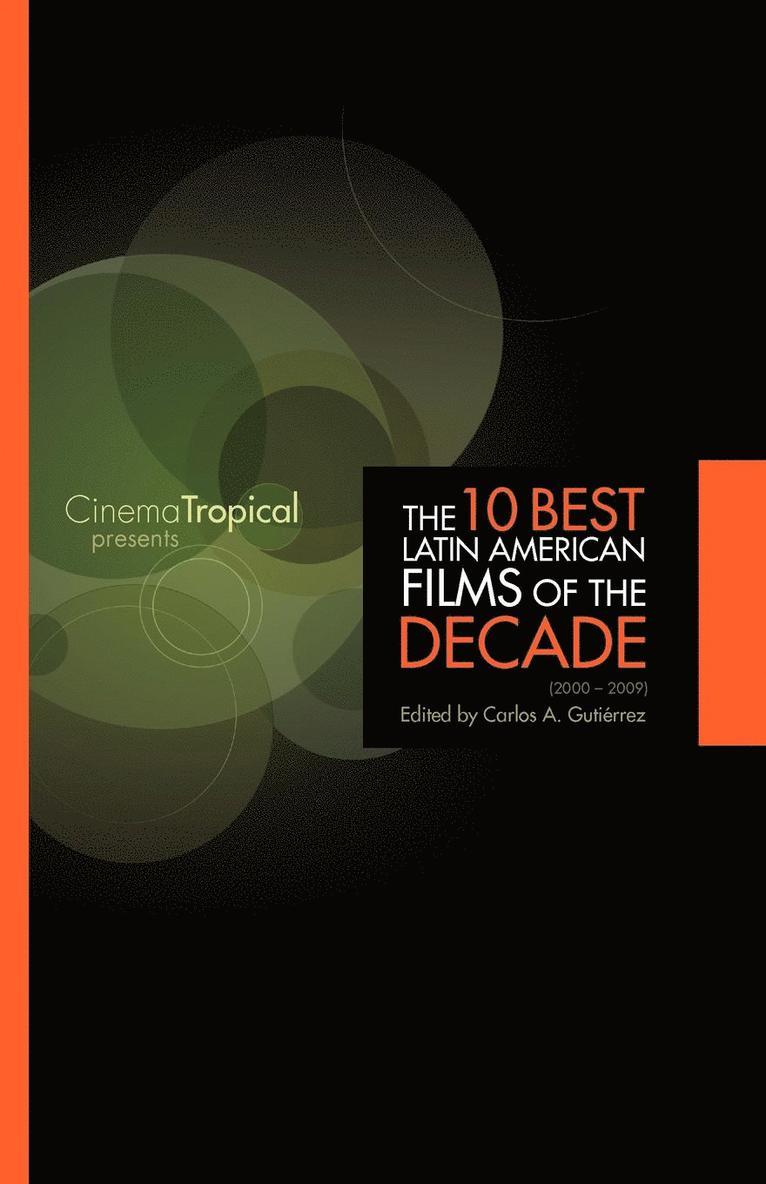 The Ten Best Latin American Films of the Decade 1