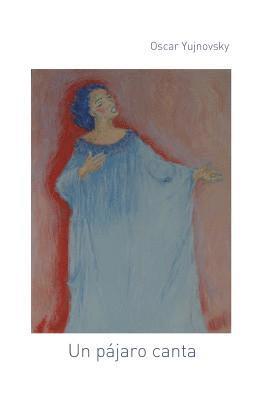 Oscar Yujnovsky - pájaro canta, Häftad