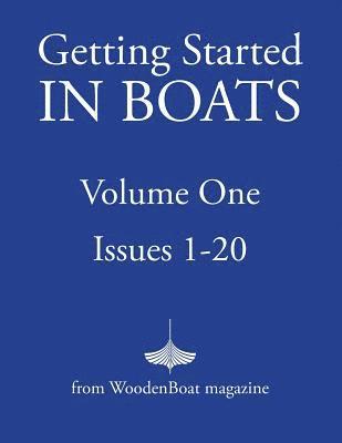 Getting Started in Boats: Volume 1 1