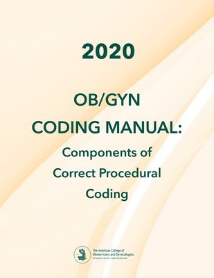 2020 OB/GYN Coding Manual 1