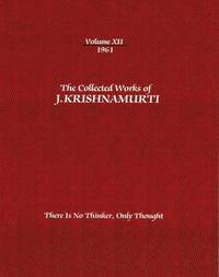 bokomslag Collected Works of J.Krishnamurti  - Volume XII 1961
