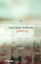 Webook - The Very Best WEbook Poetry 2009, Häftad