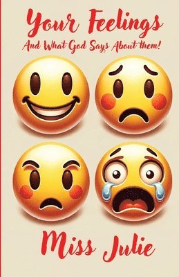 Julie Chapus - Your Feelings and What God Says about Them, Häftad