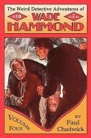 bokomslag The Weird Detective Adventures of Wade Hammond