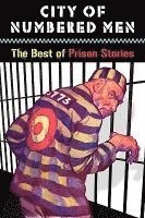 bokomslag City of Numbered Men: The Best of Prison Stories