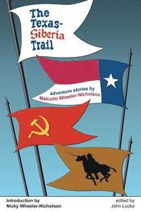 bokomslag The Texas-Siberia Trail