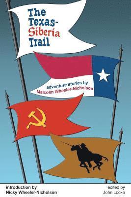 The Texas-Siberia Trail 1