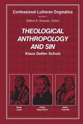 Theological Anthropology and Sin (paperback) 1