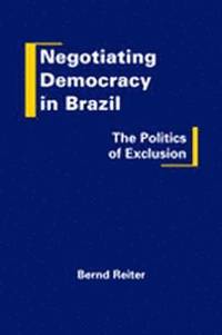 bokomslag Negotiating Democracy in Brazil