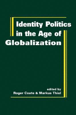 Identity Politics in the Age of Globalization 1