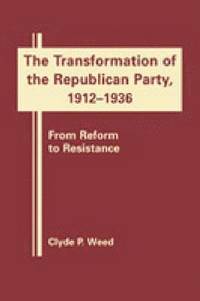 bokomslag Transformation of the Republican Party, 1920-1940