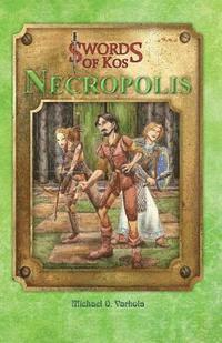 bokomslag Swords of Kos: Necropolis